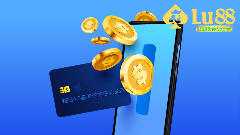 Nạp Tiền Lu88 - Hướng Dẫn Nhanh Chóng Cho Người Mới 2 Nạp Tiền Lu88